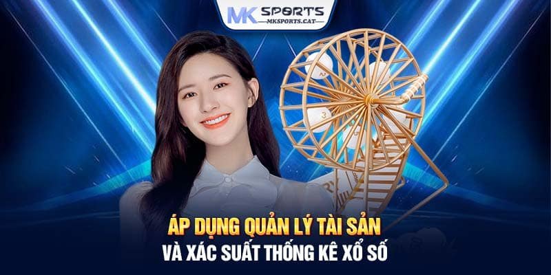 Áp dụng quản lý tài sản và xác suất thống kê xổ số