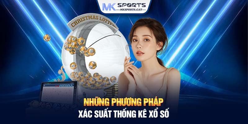 Những phương pháp xác suất thống kê xổ số